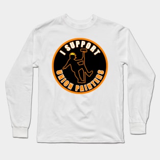 I Support Union Painters Long Sleeve T-Shirt